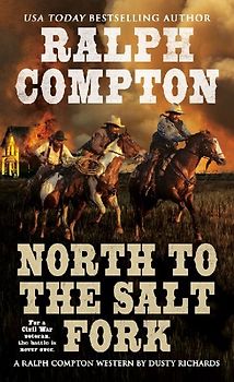 Ralph Compton North to the Salt Fork