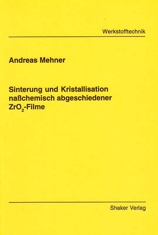 Sinterung und Kristallisation naßchemisch abgeschiedener ZrO2-Filme