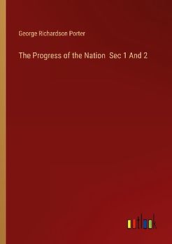 The Progress of the Nation  Sec 1 And 2