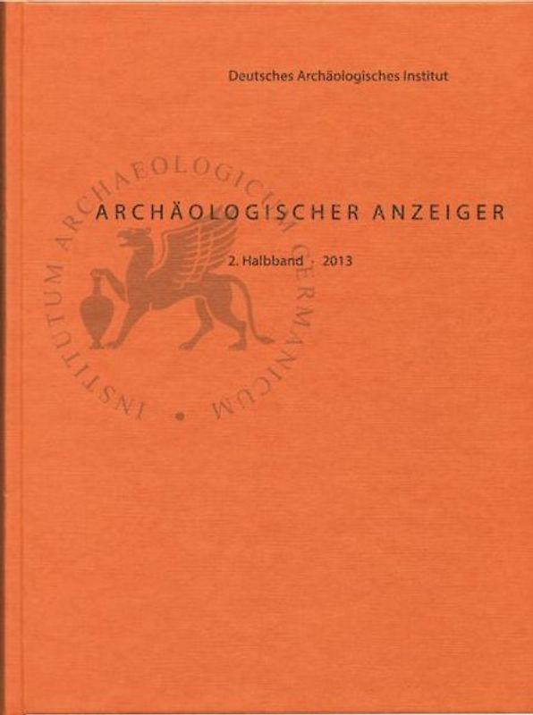 Archäologischer Anzeiger / Archäologischer Anzeiger 2013/2