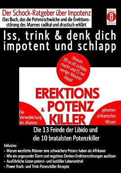 EREKTIONS & POTENZ-KILLER – Iss, trink & denk dich impotent und schlapp