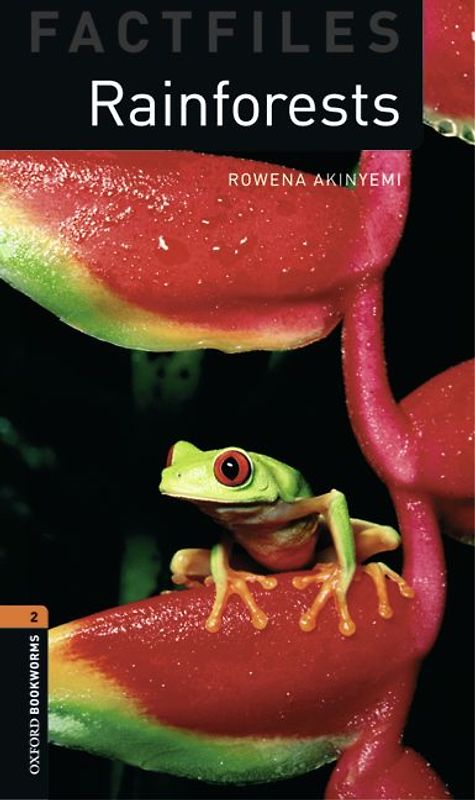 Oxford Bookworms - Factfiles / 7. Schuljahr, Stufe 2 - Rainforests