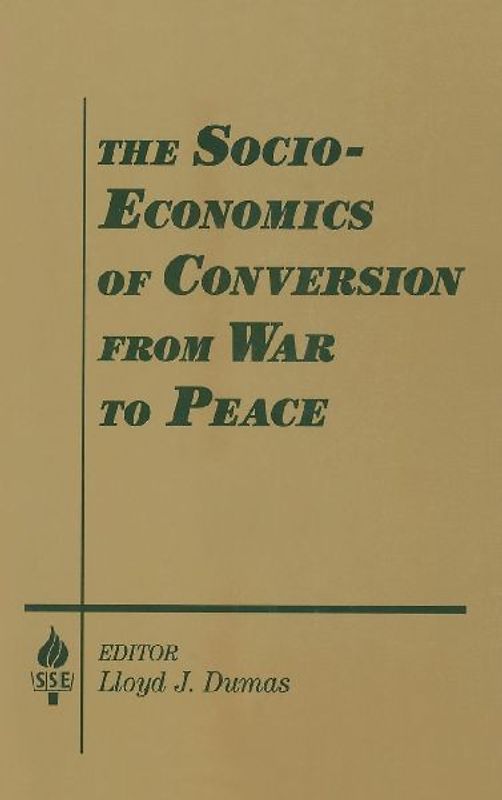 The Socio-economics of Conversion from War to Peace