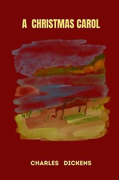 a christmas carol by charles dickens