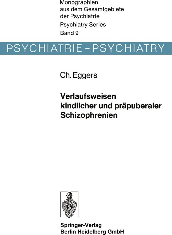 Verlaufsweisen kindlicher und präpuberaler Schizophrenien