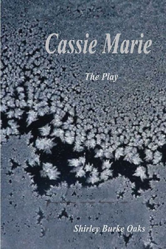 The Play, Cassie Marie