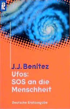 Ufos: SOS für die Menschheit