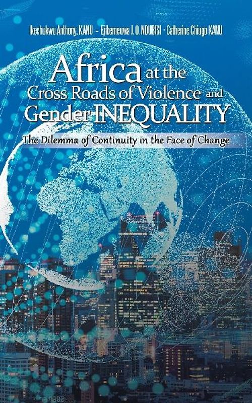 Africa at the Cross Roads of Violence and Gender Inequality