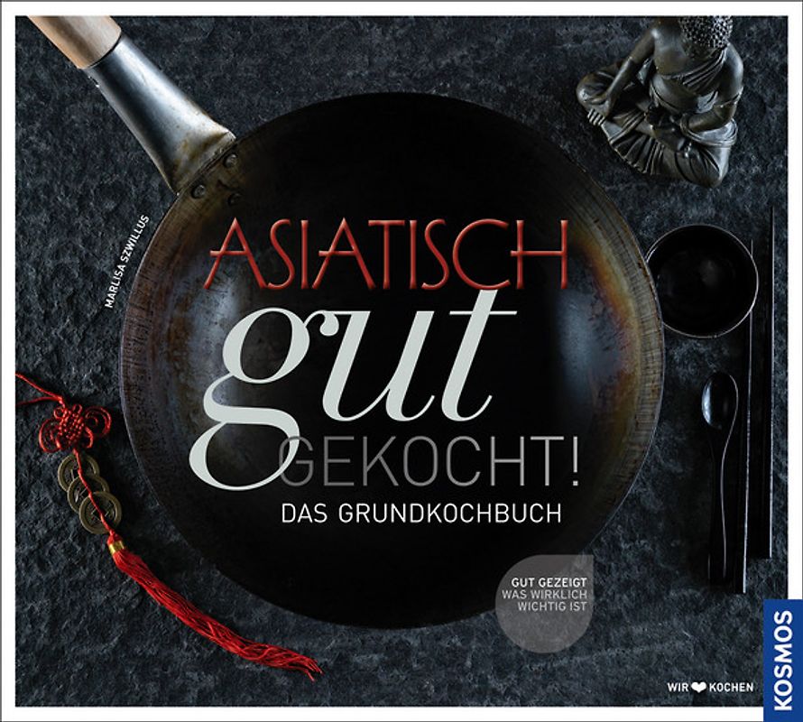 Asiatisch gut gekocht!