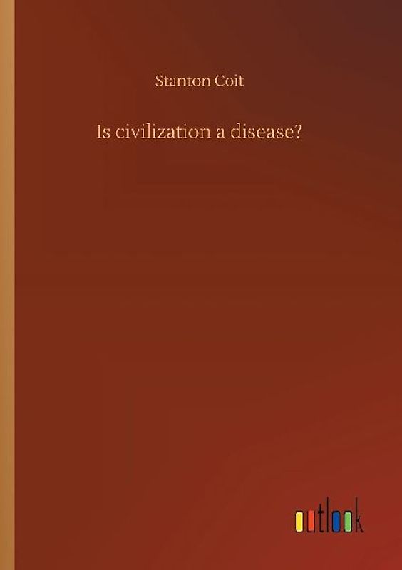 Is civilization a disease?