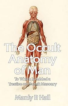 The Occult Anatomy of Man