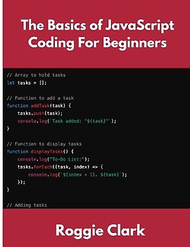 The Basics of JavaScript Coding For Beginners