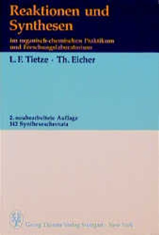 Reaktionen und Synthesen im organisch-chemischen Praktikum und Forschungslaboratorium