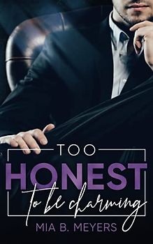 Too honest to be Charming [Taschenbuch]