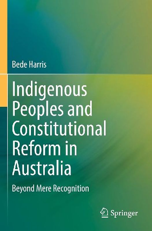 Indigenous Peoples and Constitutional Reform in Australia