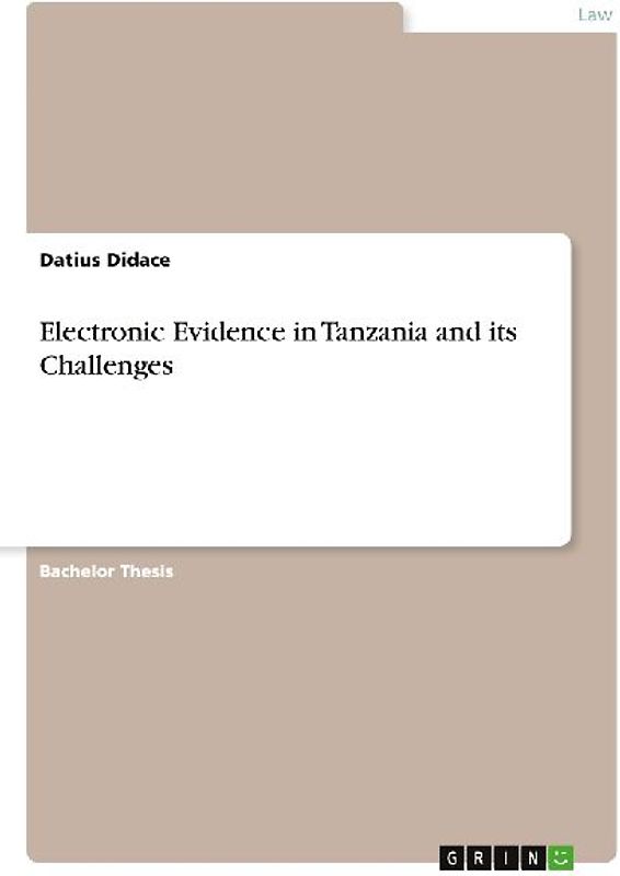 Electronic Evidence in Tanzania  and its Challenges
