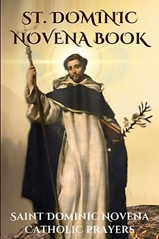 St. Dominic Novena book: Saint Dominic Novena Catholic prayers