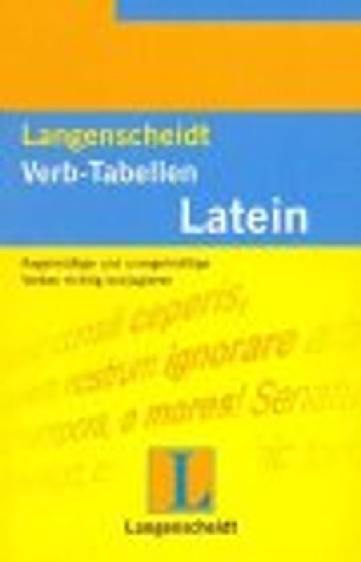 Langenscheidt Verb-Tabellen. Latein