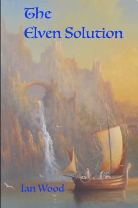 The Elven Solution: The only answer is WAR