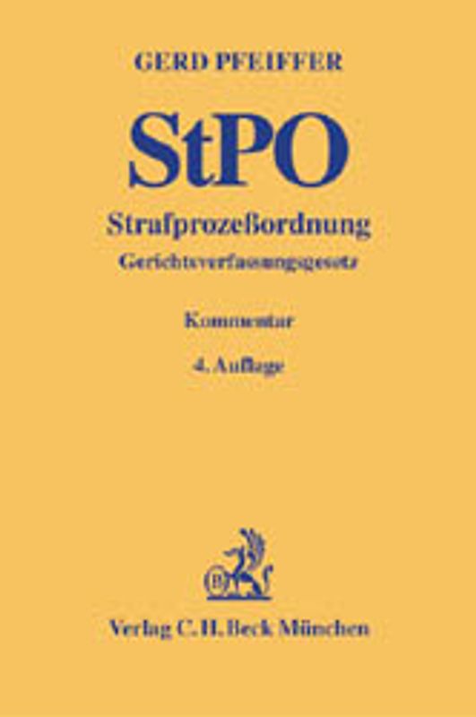 Strafprozessordnung und Gerichtsverfassungsgesetz. Kommentar