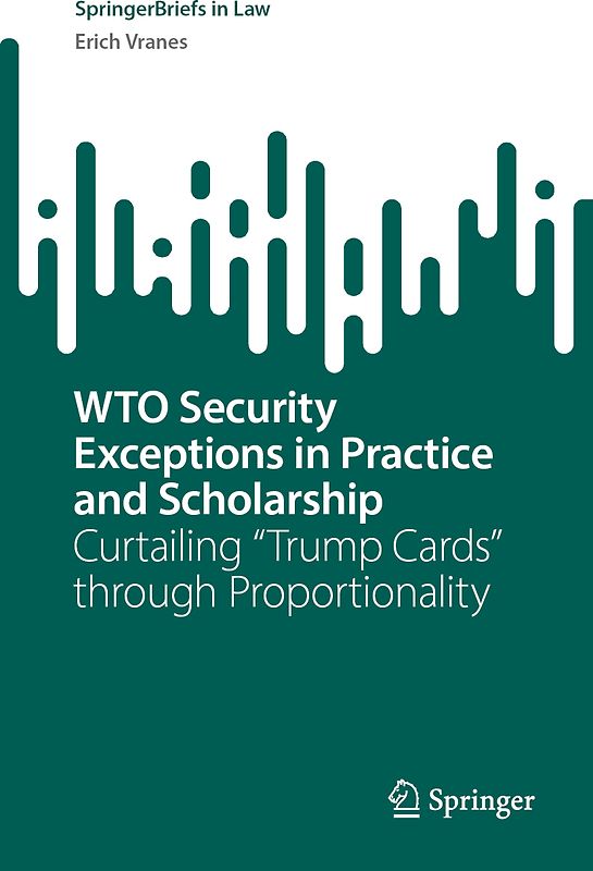 WTO Security Exceptions in Practice and Scholarship