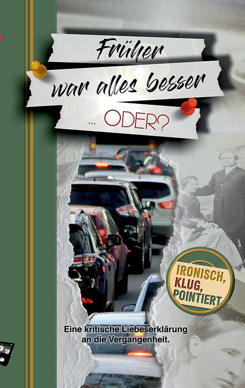 Früher war alles besser … oder?