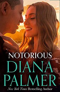 Notorious: The perfect enemies to lovers romance from the New York Times bestselling author (Long, Tall Texans)