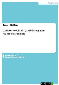 Luftfilter wechseln (Ausbildung zum Kfz-Mechatroniker)