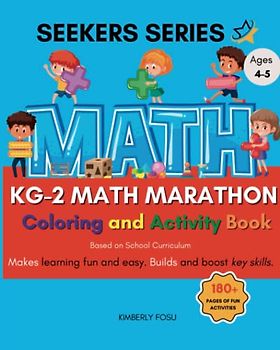 KG-2 Math Marathon: Coloring and Activity Workbook (Seekers Series, Band 3)