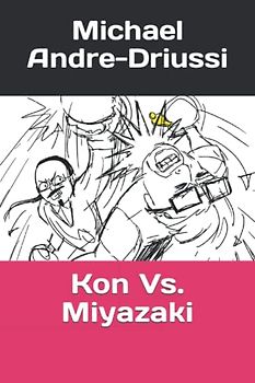 Kon Vs. Miyazaki