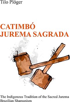 CATIMBÓ – JUREMA SAGRADA