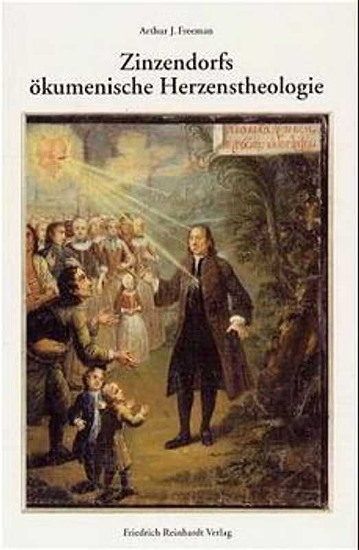 Zinzendorfs ökumenische Herzenstheologie