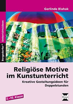 Religiöse Motive im Kunstunterricht