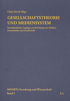 gesellschaftstheorie und Mediensystem