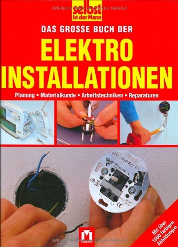 Das grosse Buch der Elektroinstallationen