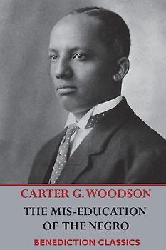 The Mis-Education of the Negro