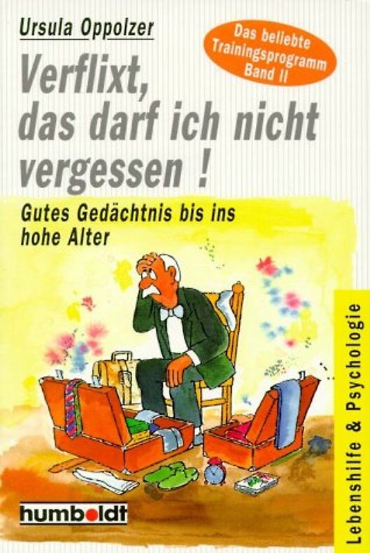 Verflixt, das darf ich nicht vergessen! Band II