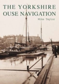 The Yorkshire Ouse Navigation