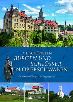 Die schönsten Burgen und Schlösser in Oberschwaben