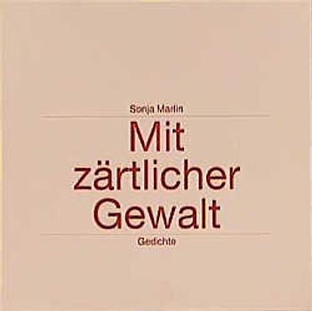 Mit zärtlicher Gewalt