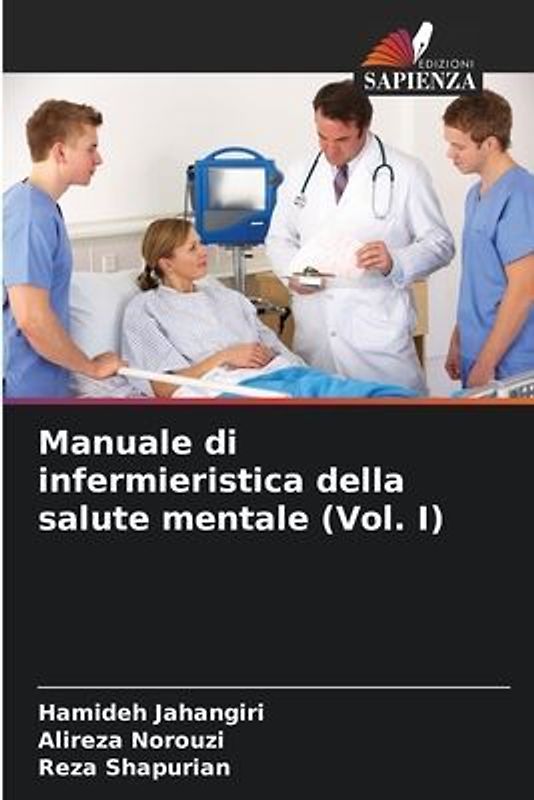 Manuale di infermieristica della salute mentale (Vol. I)