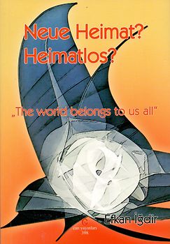 Neue Heimat? Heimatlos? - Efkan Igdir [Broschiert]