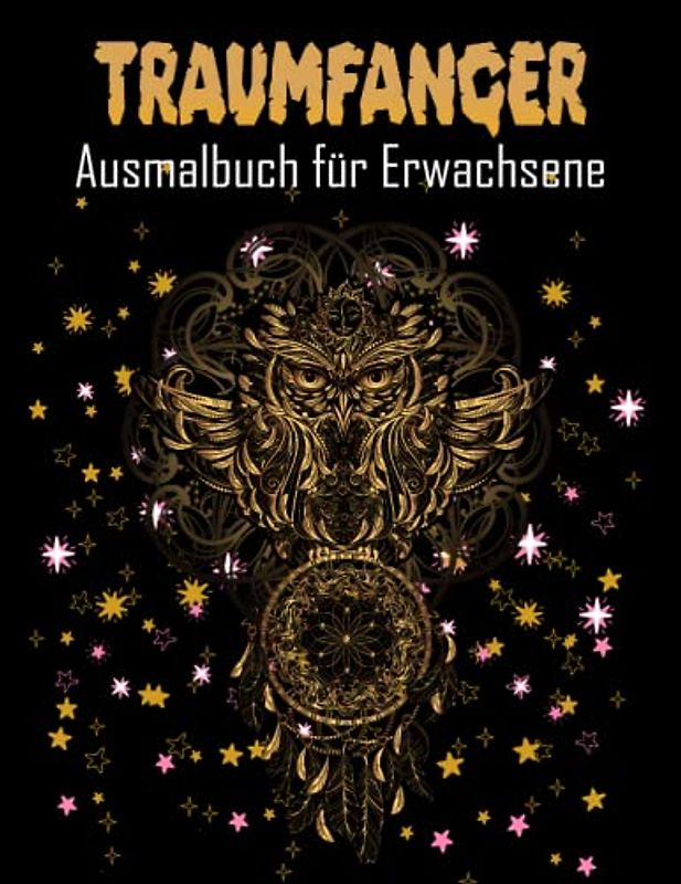 Traumfänger Ausmalbuch für Erwachsene: +48 von Traumfängern tolle Malvorlagen zum Stressabbau und Entspannen | Beautiful Native American Dreamcatcher Mandalas