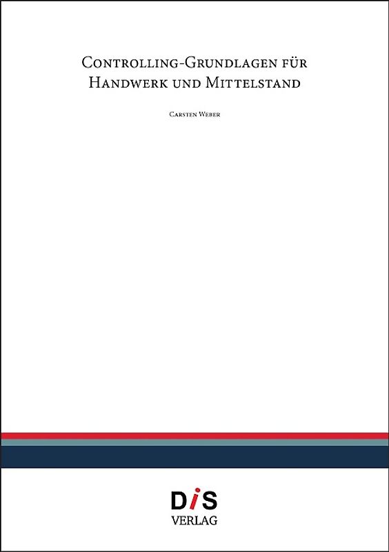 Controlling Grundlagen für Handwerk und Mittelstand