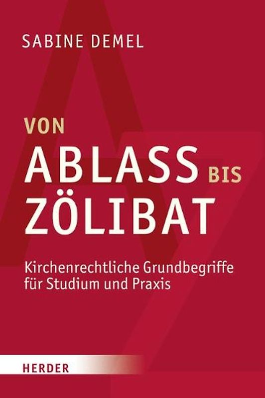 Von Ablass bis Zölibat
