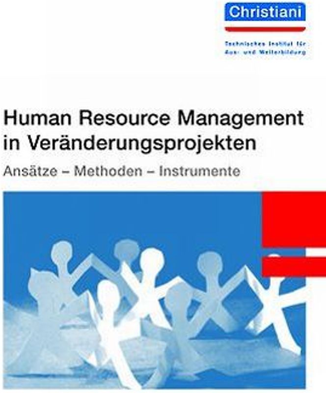 Human Resource Management in Veränderungsprojekten