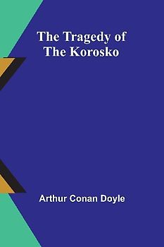 The Tragedy of the Korosko
