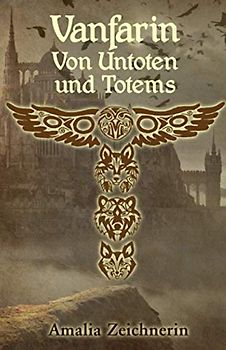 Vanfarin - Von Untoten und Totems