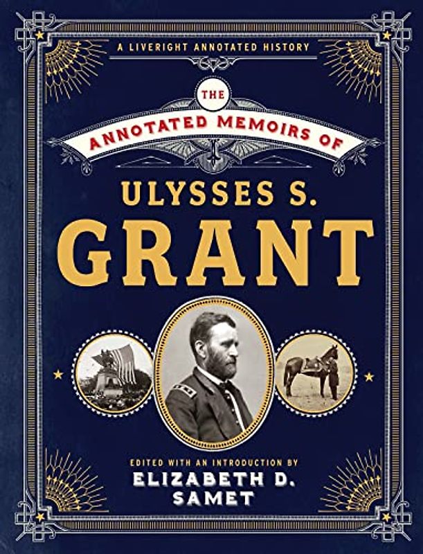 The Annotated Memoirs of Ulysses S. Grant