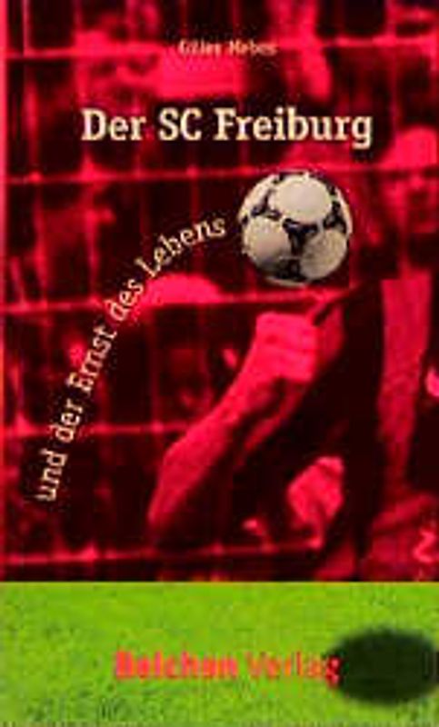 Der SC Freiburg und der Ernst des Lebens